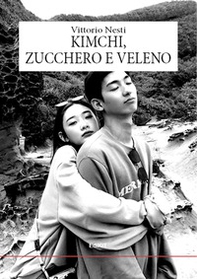Kimchi, zucchero e veleno - Librerie.coop Kimchi, zucchero e veleno - Librerie.coop