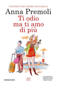 Ti odio, ma ti amo di più - Librerie.coop