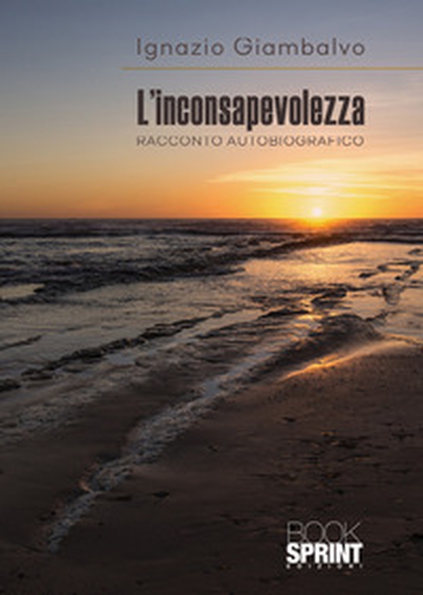 L'inconsapevolezza - Librerie.coop L'inconsapevolezza - Librerie.coop