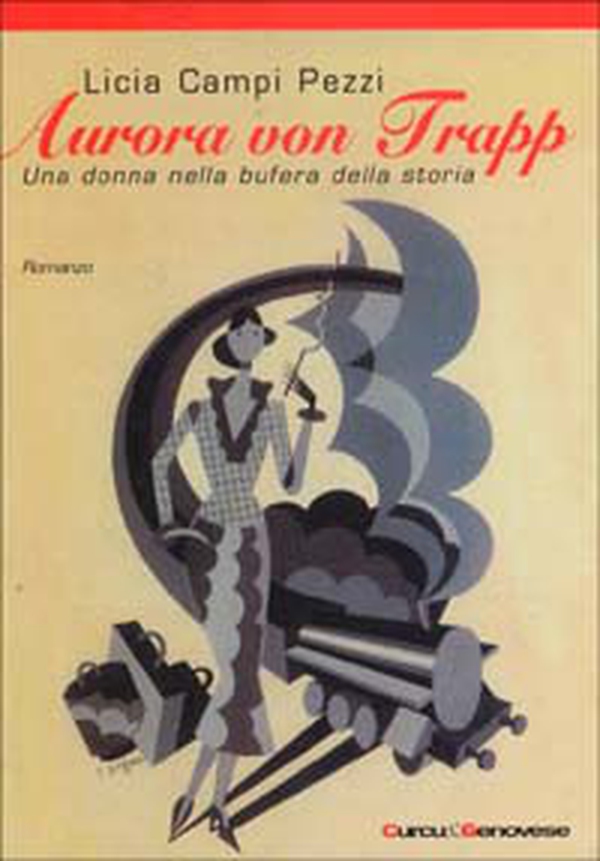 Aurora von Trapp. Una donna nella bufera della storia - Librerie.coop Aurora von Trapp. Una donna nella bufera della storia - Librerie.coop