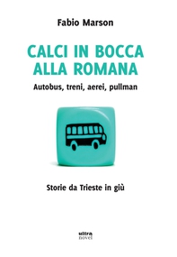 Calci in bocca alla romana - Librerie.coop