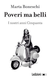 Poveri ma belli - Librerie.coop
