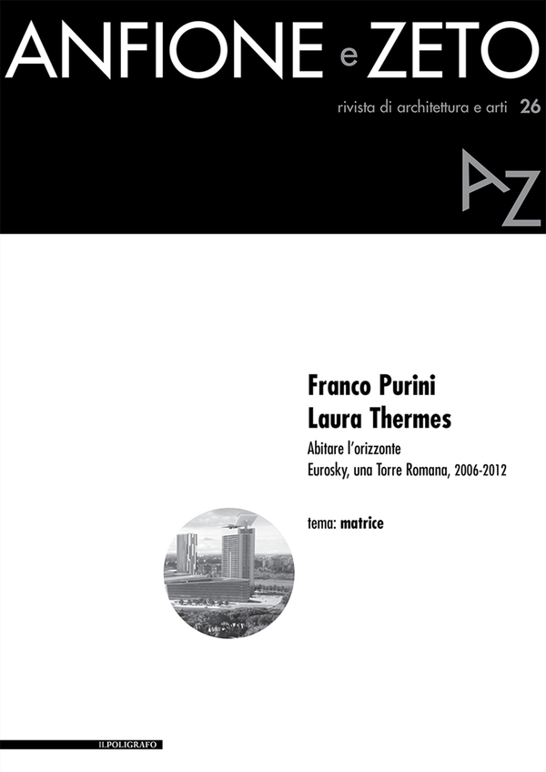 Anfione e Zeto. Rivista di architettura e arti, 26, 2016 - Librerie.coop Anfione e Zeto. Rivista di architettura e arti, 26, 2016 - Librerie.coop