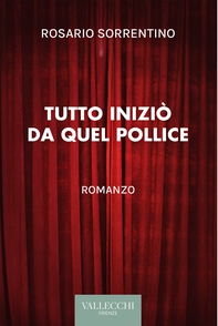 Tutto iniziò da quel pollice - Librerie.coop