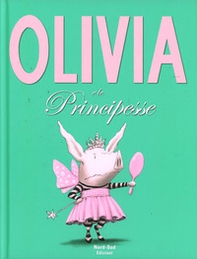 Olivia e le principesse - Librerie.coop Olivia e le principesse - Librerie.coop
