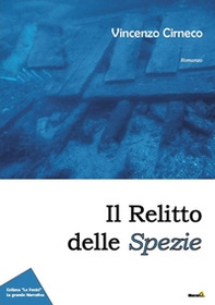 Il relitto delle spezie - Librerie.coop