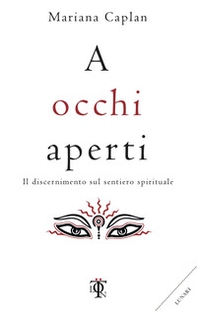A occhi aperti. Il discernimento sul sentiero spirituale - Librerie.coop