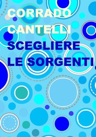 Scegliere le sorgenti - Librerie.coop