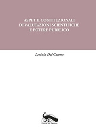 Aspetti costituzionali di valutazioni scientifiche e potere pubblico - Librerie.coop Aspetti costituzionali di valutazioni scientifiche e potere pubblico - Librerie.coop