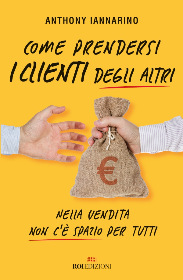 Come prendersi i clienti degli altri - Librerie.coop Come prendersi i clienti degli altri - Librerie.coop