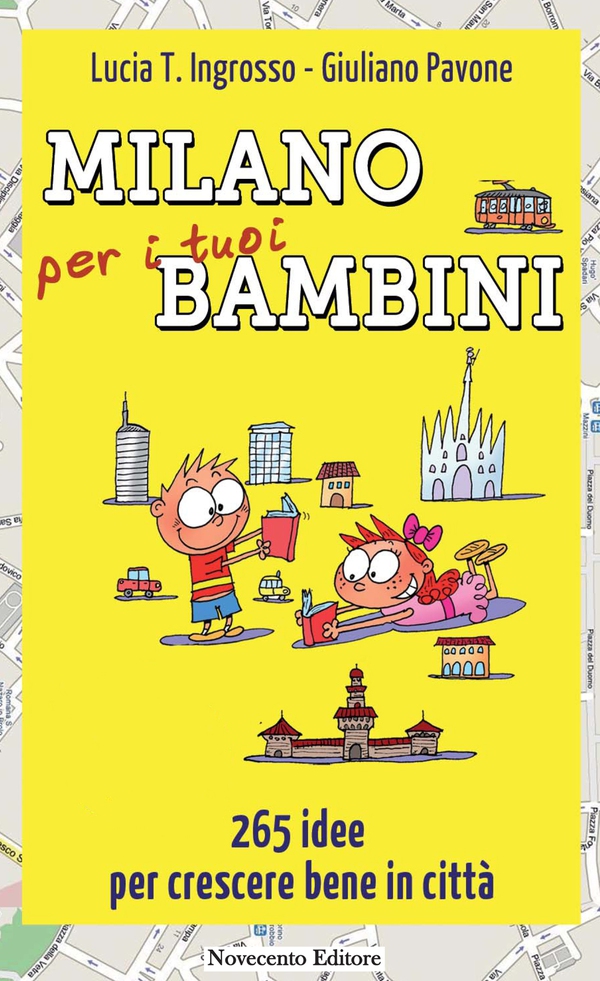 Milano per i tuoi bambini - Librerie.coop Milano per i tuoi bambini - Librerie.coop