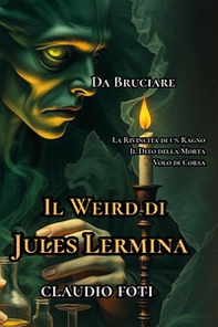 Il Weird di Jules Lermina - Librerie.coop