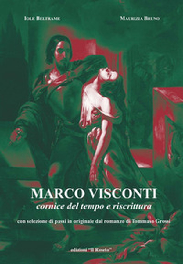 Marco Visconti, cornice del tempo e riscrittura. Con selezione di passi in originale dal romanzo di Tommaso Grossi - Librerie.coop Marco Visconti, cornice del tempo e riscrittura. Con selezione di passi in originale dal romanzo di Tommaso Grossi - Librerie.coop