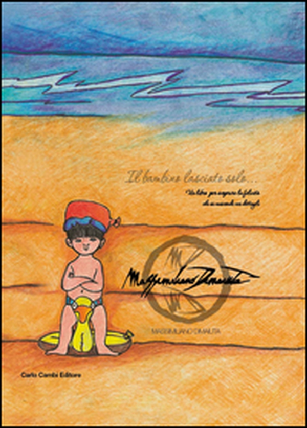 Il bambino lasciato solo - Librerie.coop Il bambino lasciato solo - Librerie.coop
