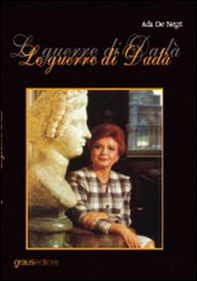 Le guerre di Dadà - Librerie.coop