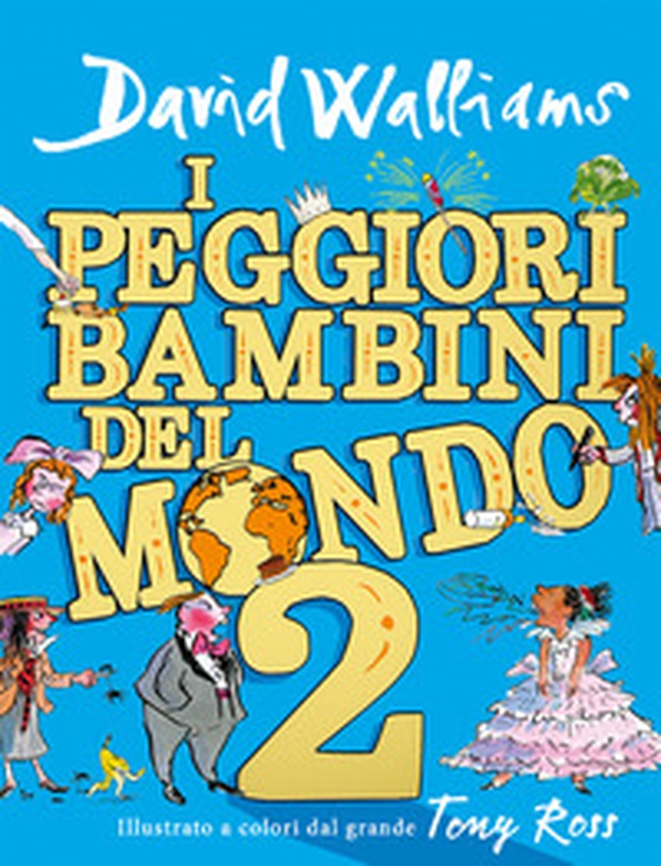 I peggiori bambini del mondo - Vol. 2 - Librerie.coop I peggiori bambini del mondo - Vol. 2 - Librerie.coop
