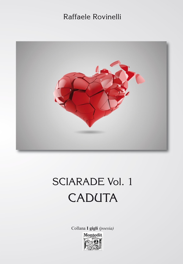Sciarade Vol. 1 - Caduta - Librerie.coop Sciarade Vol. 1 - Caduta - Librerie.coop