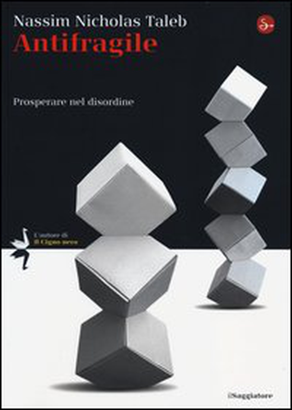 Antifragile. Prosperare nel disordine - Librerie.coop Antifragile. Prosperare nel disordine - Librerie.coop