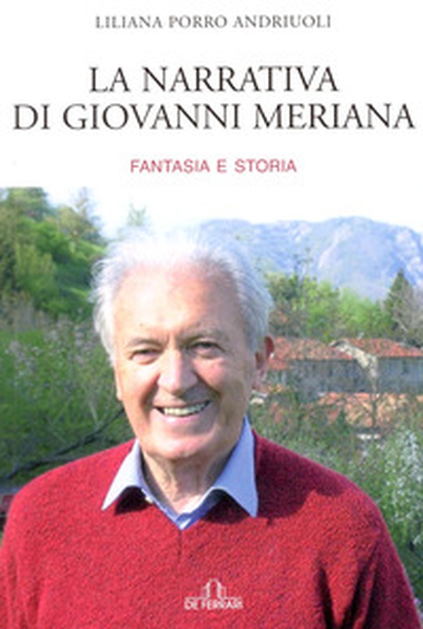 La narrativa di Giovanni Meriana. Fantasia e storia - Librerie.coop La narrativa di Giovanni Meriana. Fantasia e storia - Librerie.coop