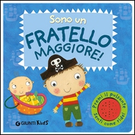 Sono un fratello maggiore! - Librerie.coop Sono un fratello maggiore! - Librerie.coop