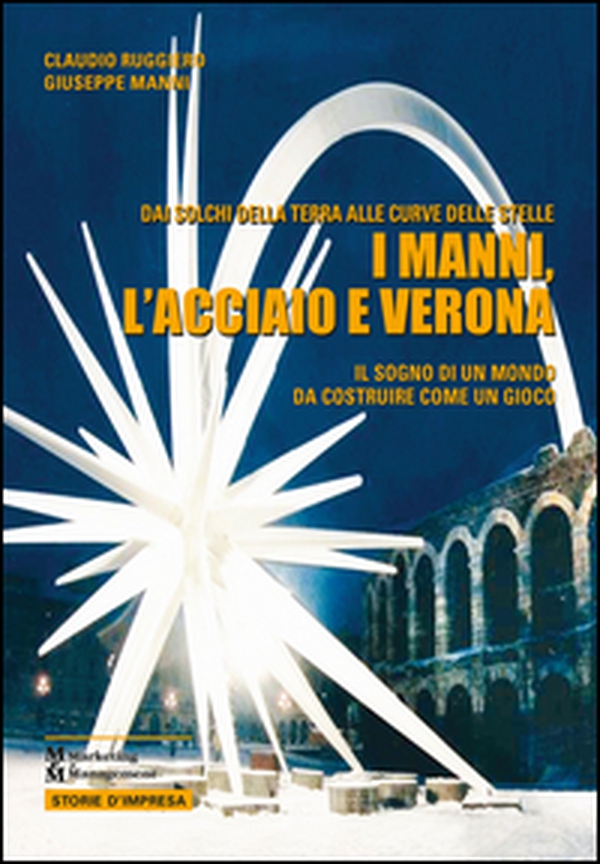 I Manni, l'acciaio e Verona - Librerie.coop I Manni, l'acciaio e Verona - Librerie.coop