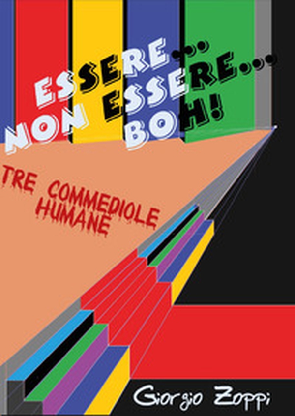 Essere. Non essere. Boh! - Librerie.coop