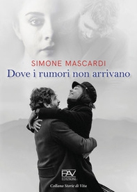 Dove i rumori non arrivano - Librerie.coop Dove i rumori non arrivano - Librerie.coop