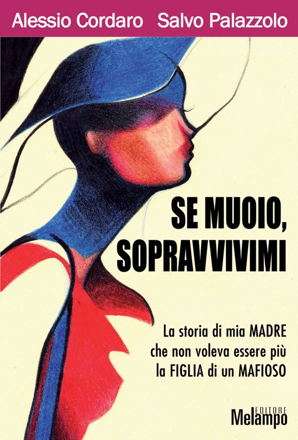 Se muoio, sopravvivimi - Librerie.coop