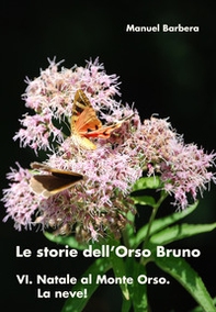 Natale al Monte Orso. La neve! Le storie dell'orso bruno - Librerie.coop