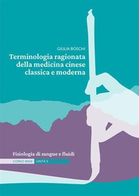 Terminologia ragionata della medicina cinese classica e moderna - Vol. 5 - Librerie.coop