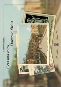 C'era una volta... Novara di Sicilia - Librerie.coop