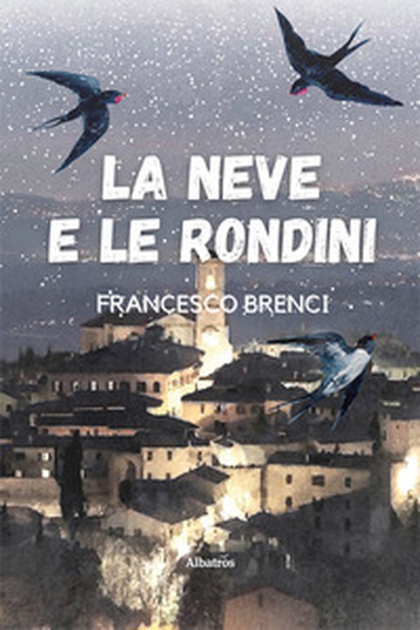La neve e le rondini - Librerie.coop La neve e le rondini - Librerie.coop