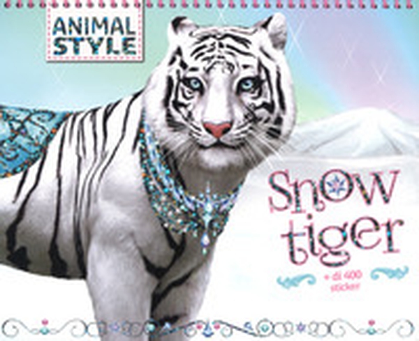 Snow Tiger. Animal style - Librerie.coop Snow Tiger. Animal style - Librerie.coop
