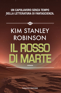 Il rosso di Marte. Trilogia di Marte - Vol. 1 - Librerie.coop
