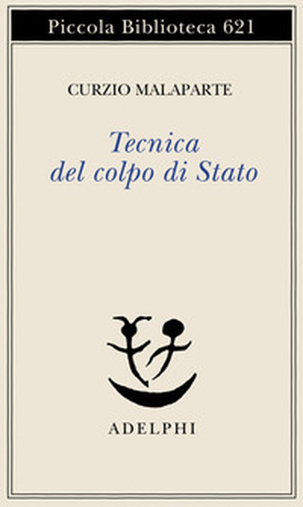Tecnica del colpo di Stato - Librerie.coop Tecnica del colpo di Stato - Librerie.coop