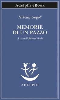 Memorie di un pazzo - Librerie.coop