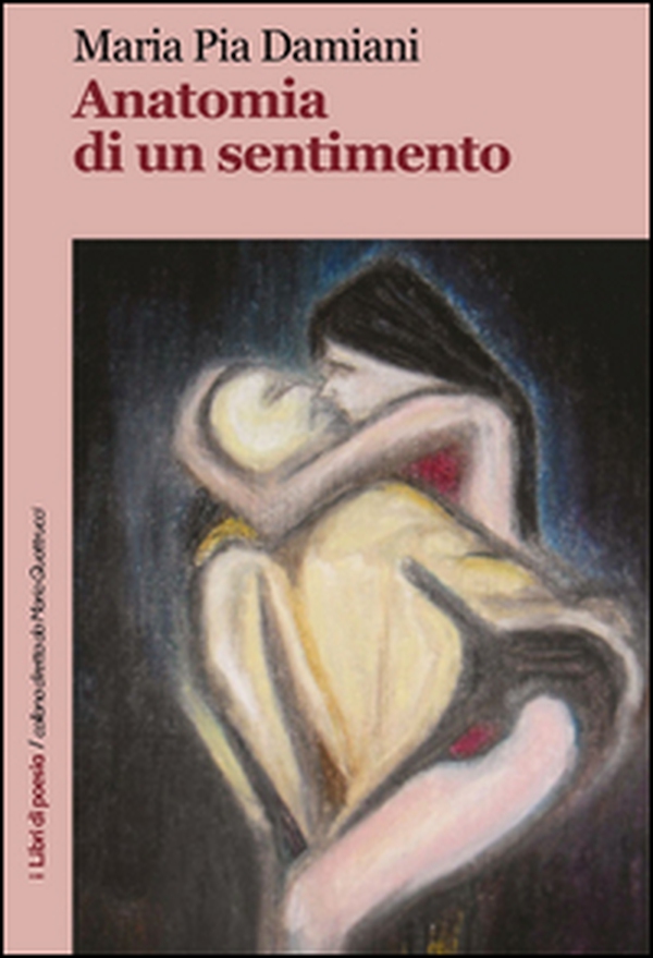 Anatomia di un sentimento - Librerie.coop Anatomia di un sentimento - Librerie.coop