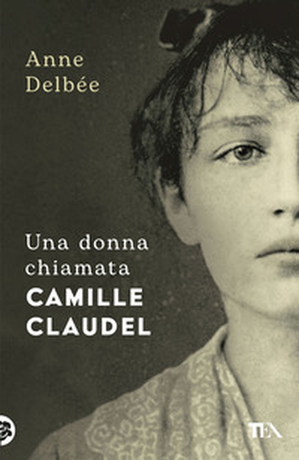 Una donna chiamata Camille Claudel - Librerie.coop