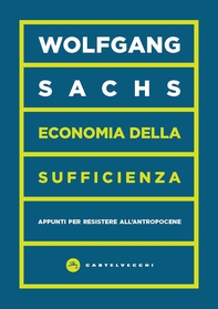 Economia della sufficienza - Librerie.coop Economia della sufficienza - Librerie.coop