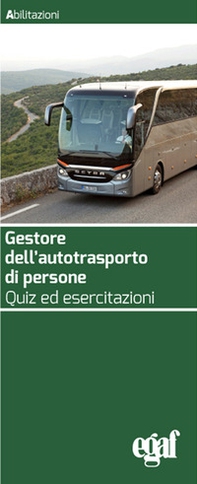 Gestore dell'autotrasporto di persone. Quiz ed esercitazioni - Librerie.coop
