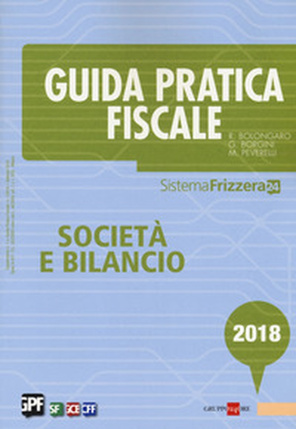Guida pratica fiscale. Società e bilancio 2018 - Librerie.coop Guida pratica fiscale. Società e bilancio 2018 - Librerie.coop