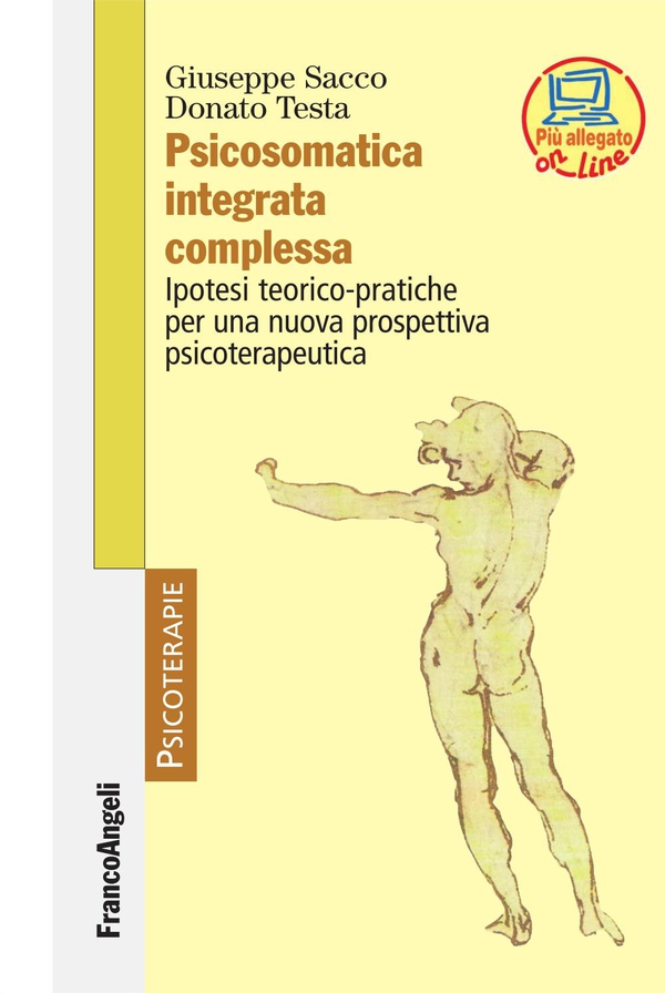 Psicosomatica integrata complessa. Ipotesi teorico-pratiche per una nuova prospettiva psicoterapeutica - Librerie.coop Psicosomatica integrata complessa. Ipotesi teorico-pratiche per una nuova prospettiva psicoterapeutica - Librerie.coop