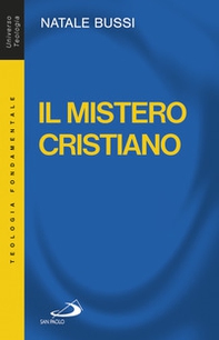 Il mistero cristiano. Breve introduzione allo studio e alla presentazione del cristianesimo - Librerie.coop Il mistero cristiano. Breve introduzione allo studio e alla presentazione del cristianesimo - Librerie.coop