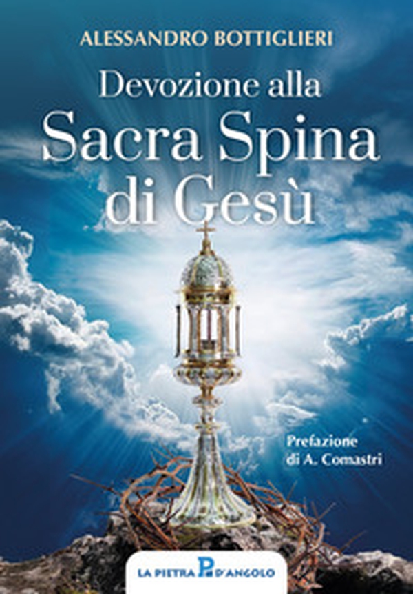 Devozione alla sacra spina - Librerie.coop Devozione alla sacra spina - Librerie.coop