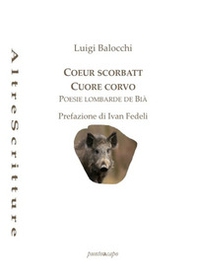 Coeur scorbatt. Cuore corvo - Librerie.coop