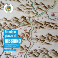 Strade e piazze di Nibbiano. Breve storia delle denominazioni - Librerie.coop