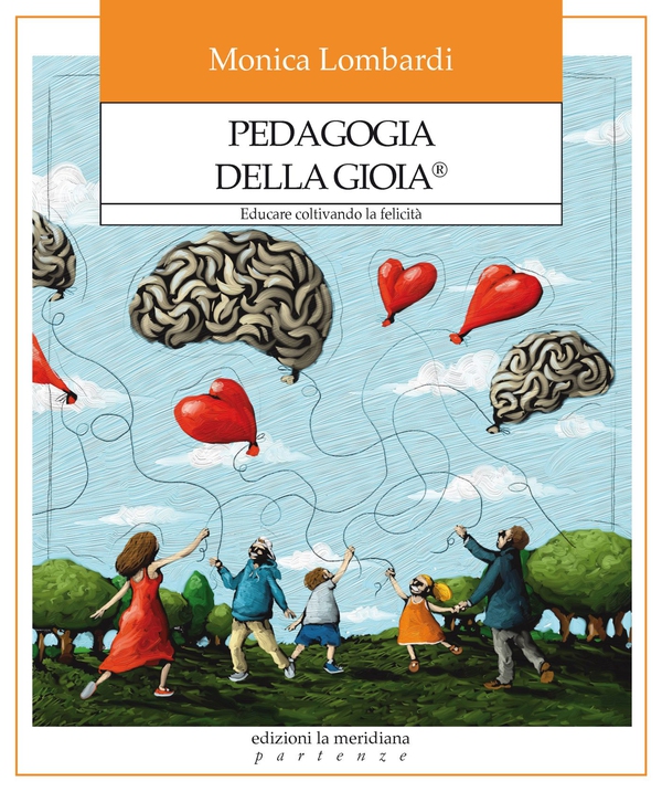 Pedagogia della Gioia - Librerie.coop Pedagogia della Gioia - Librerie.coop