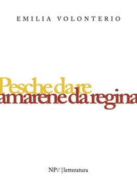 Pesche da re, amarene da regina - Librerie.coop
