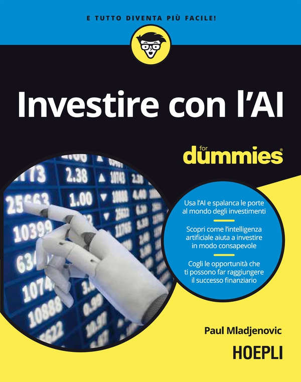 Investire con l’AI For Dummies - Librerie.coop Investire con l’AI For Dummies - Librerie.coop