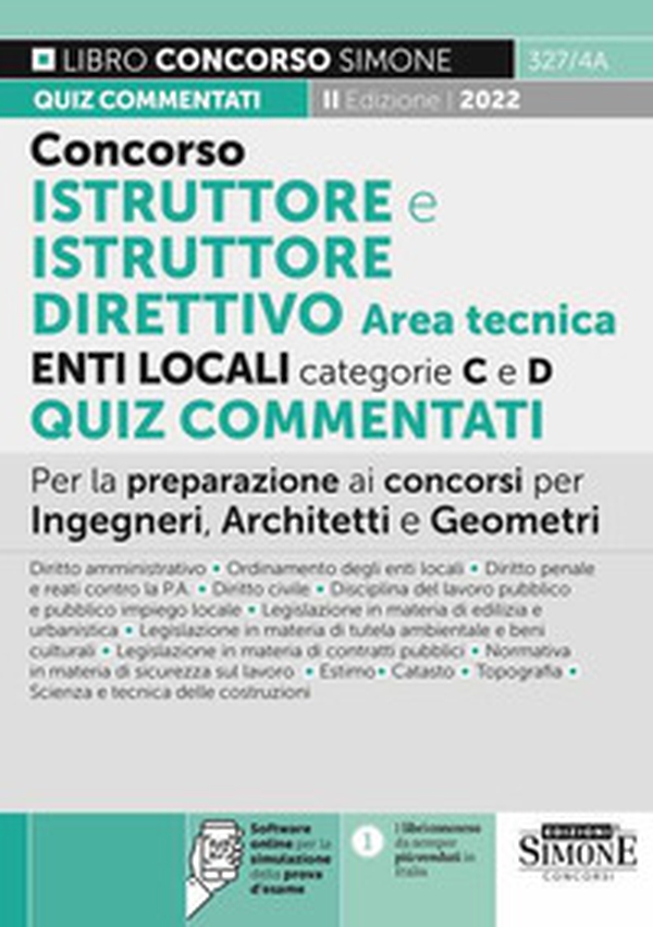 Concorso istruttore e istruttore direttivo enti locali area tecnica. Categorie C e D. Quiz commentati. Per la preparazione ai concorsi per Ingegneri, Architetti e Geometri - Librerie.coop Concorso istruttore e istruttore direttivo enti locali area tecnica. Categorie C e D. Quiz commentati. Per la preparazione ai concorsi per Ingegneri, Architetti e Geometri - Librerie.coop